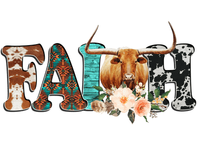 Faith with Floral Bull DTF (direct-to-film) Transfer