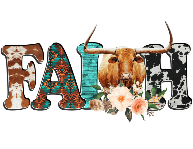 Faith with Floral Bull DTF (direct-to-film) Transfer