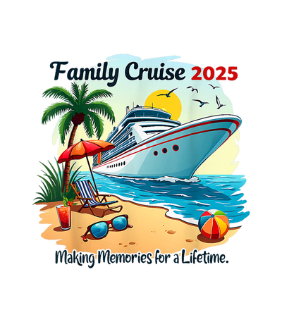 Family Cruise 2025 Ship on Beach DTF (direct-to-film) Transfer