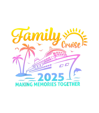 Family Cruise 2025 Vacation Trip Family Beach Cruise Ship & Sun DTF (direct-to-film) Transfer