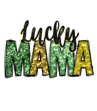 Faux Glitter Lucky Mama DTF (direct-to-film) Transfer