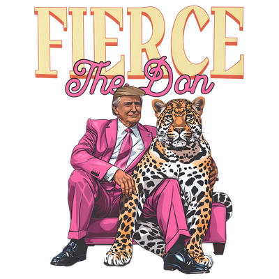 Fierce Trump in Pink With Big Cat DTF (direct-to-film) Transfer