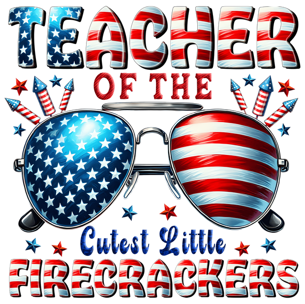 Firecrackers Teacher USA DTF (direct-to-film) Transfer