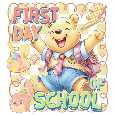 First Day of School Giggling Pooh DTF (direct-to-film) Transfer
