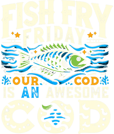 Fish Fry Friday Cod DTF (direct-to-film) Transfer