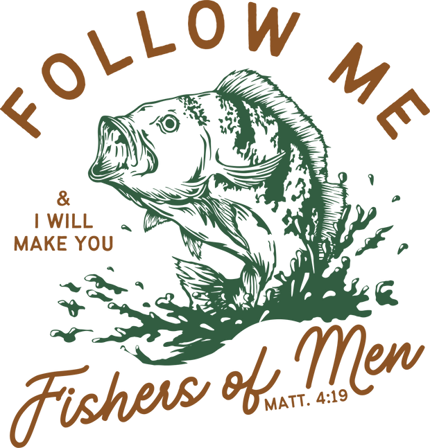 Follow Me Fishers of Men DTF (direct-to-film) Transfer