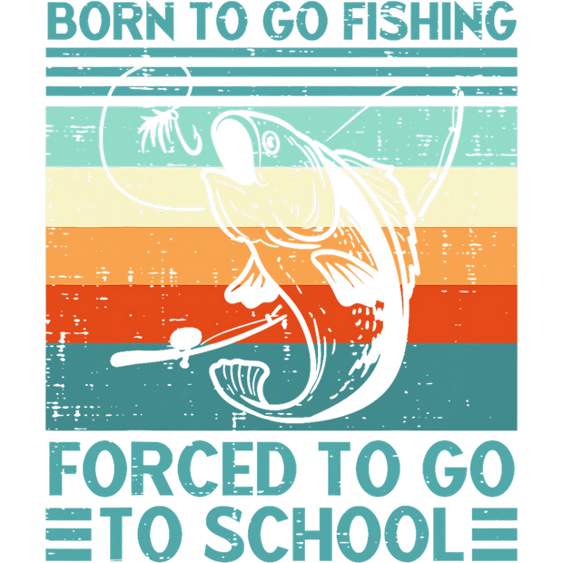 Forced to go to School Fisher DTF (direct-to-film) Transfer