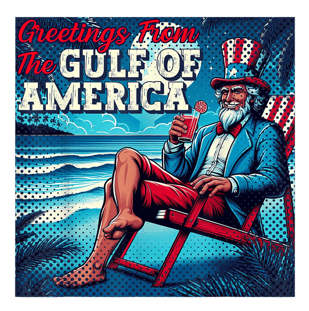 Funny Patriotic Greetings from the Gulf of America DTF (direct-to-film) Transfer