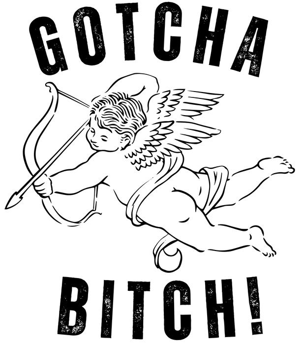 GOTCHA Bitch Cupid In Black And White DTF (direct-to-film) Transfer