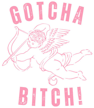 GOTCHA Bitch Cupid In Pink DTF (direct-to-film) Transfer