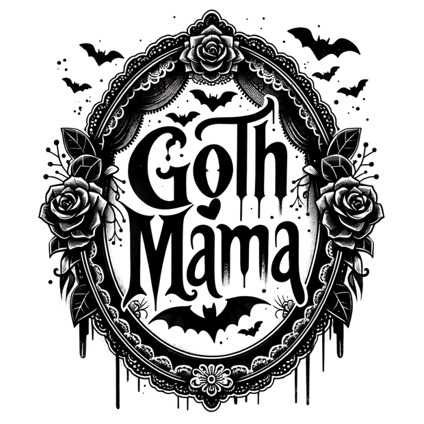 GOTH MAMA BLACK DESIGN DTF (direct-to-film) Transfer