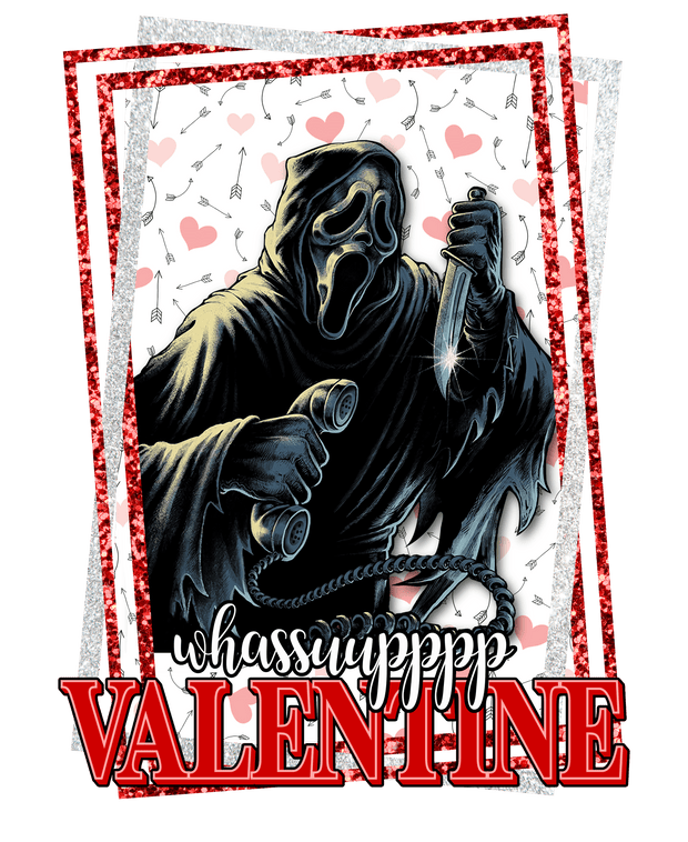 Ghotsface Whassuupppp Valentine DTF (direct-to-film) Transfer