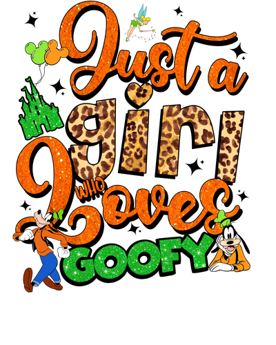 Girl Who Loves Goofy in Green DTF (direct-to-film) Transfer