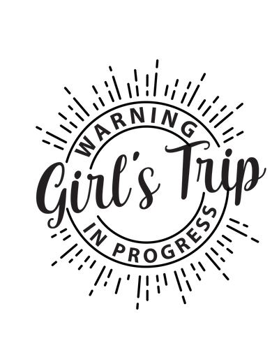 Girls Trip Black DTF (direct-to-film) Transfer