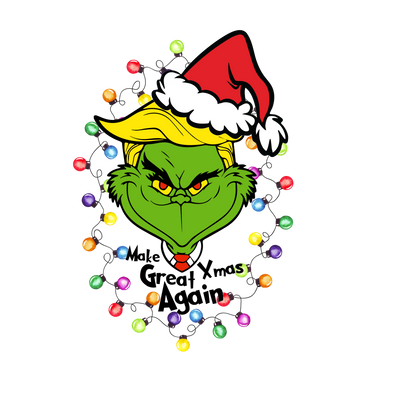 Make Christmas Great Again Grinch DTF (direct-to-film) Transfer