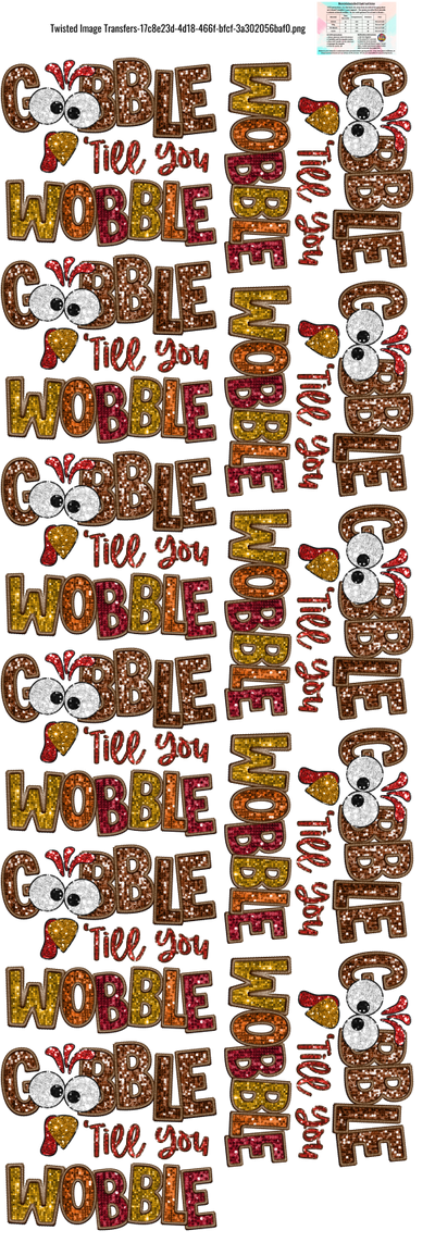 Gobble Till You Wobble Faux Glitter 60x22" DTF Ready to Ship Gang Sheet