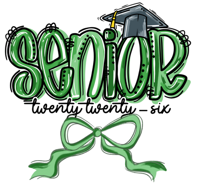 Green Senior Twenty Twenty Six & Bow DTF (direct-to-film) Transfer