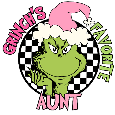 Grinches Favorite Aunt Pink Christmas DTF (direct-to-film) Transfer