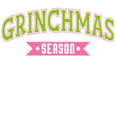 Grinchmas Season Direct to Film DTF Transfer - Twisted Image Transfers