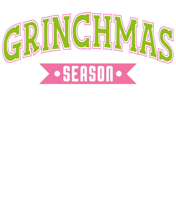 Grinchmas Season Direct to Film DTF Transfer - Twisted Image Transfers