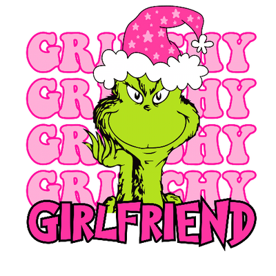 Grinchy Grinchy Grinchy Girl Friend Pink Christmas  DTF (direct-to-film) Transfer