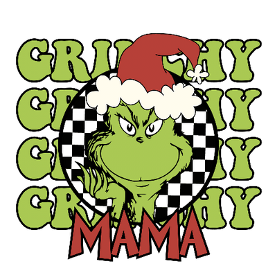 Grinchy Grinchy Grinchy Mama Green Christmas DTF (direct-to-film) Transfer