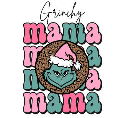 Grinchy Mama DTF (direct-to-film) Transfer