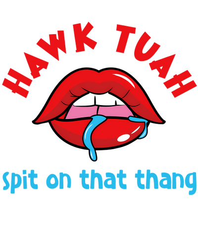 Hawk Tuah Lips DTF (direct-to-film) Transfer