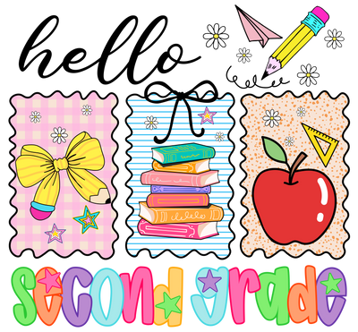 Hello Second Grade School Ready DTF (direct-to-film) Transfer