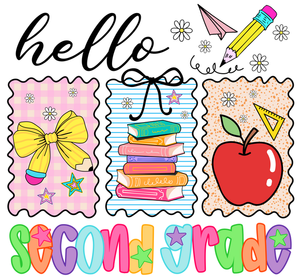 Hello Second Grade School Ready DTF (direct-to-film) Transfer