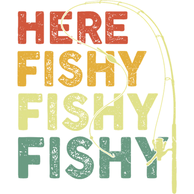 Here Fishy Stacked DTF (direct-to-film) Transfer