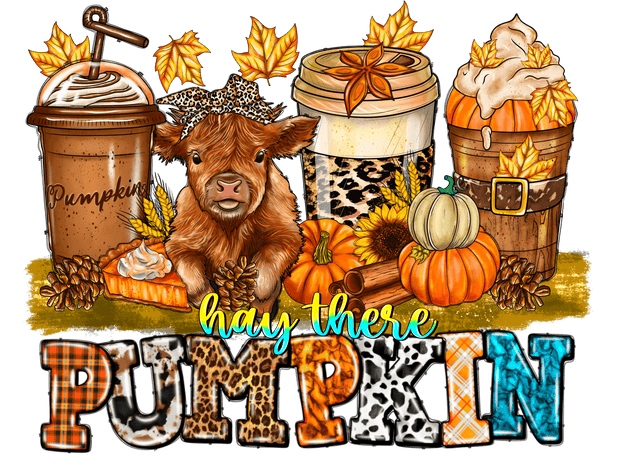 Hey There Pumpkin with a Cow DTF (direct-to-film) Transfer