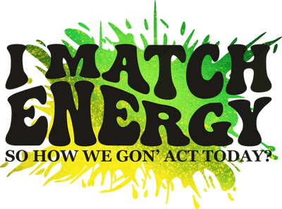 How we Gon_ Act Today DTF (direct-to-film) Transfer