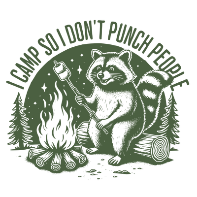 I CAMP SO I DONT PUNCH PEOPLE GREEN DESIGN DTF (direct-to-film) Transfer