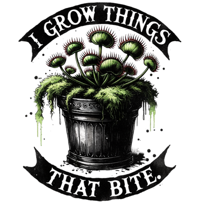 I GROW THINGS THAT BITE 2 DTF (direct-to-film) Transfer