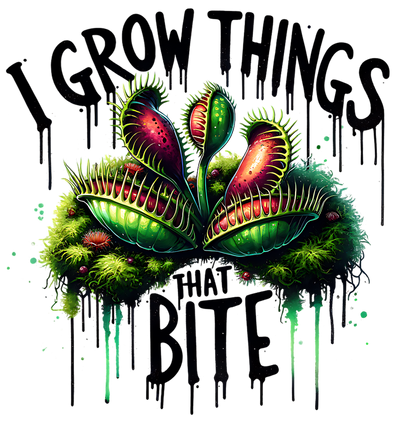 I GROW THINGS THAT BITE DTF (direct-to-film) Transfer