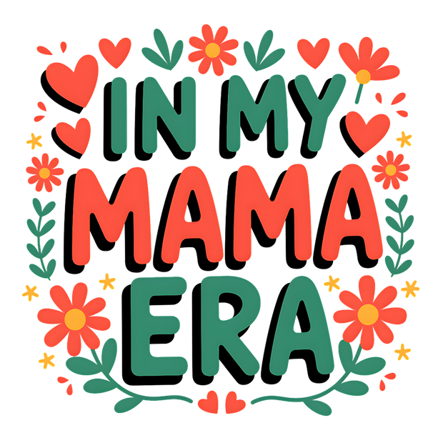 IN MY MAMA ERA GREEN AND ORANGE DTF (direct-to-film) Transfer