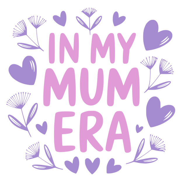 IN MY MUM ERA PINK AND PURPLE DTF (direct-to-film) Transfer