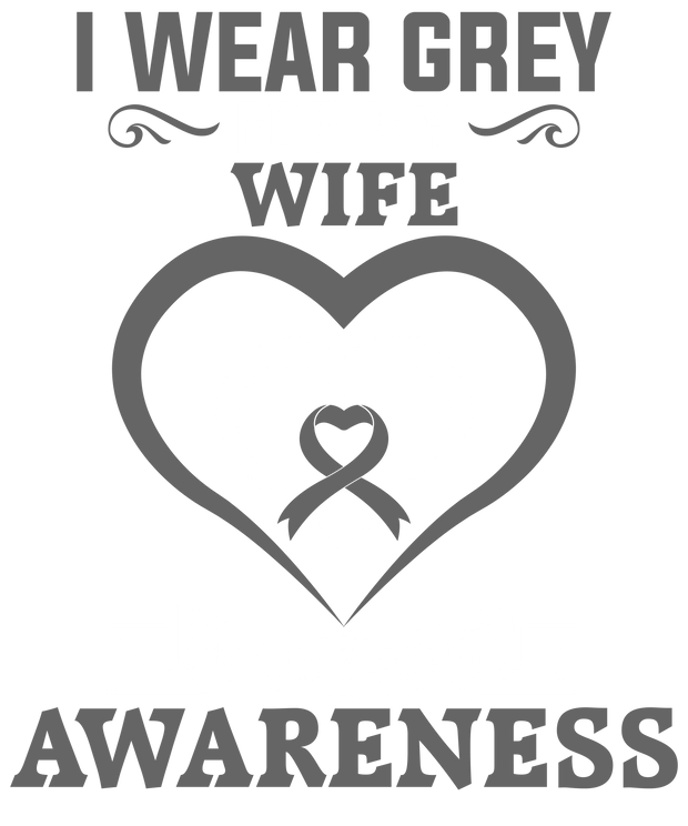 I Wear Grey for My Wife White Font DTF (direct to film) Transfer