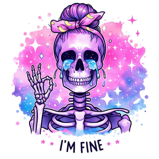 I'm Fine Crying Skeleton DTF (direct-to-film) Transfer