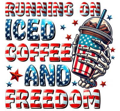 Iced Coffee and Freedom 4th of July DTF (direct-to-film) Transfer