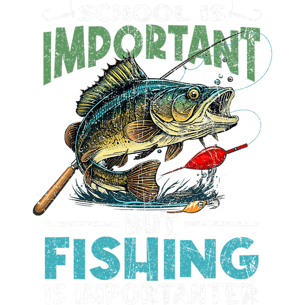 Important Fishing with Bobber DTF (direct-to-film) Transfer