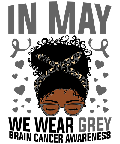 In May We Wear Grey Afro Messy Bun DTF (direct to film) Transfer