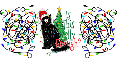 Is this jolly enough-Funny Christmas-Cat Black Meowy Cat Christmas-animal Christmas 16oz UV DTF Libby Cup Wrap