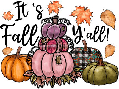 It's Fall Y'all with Pumpkins DTF (direct-to-film) Transfer