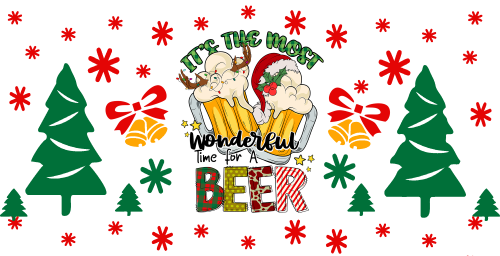 Its The Most Wonderful Time for a Beer Christmas- Funny Christmas 16oz UV DTF Libby Cup Wrap