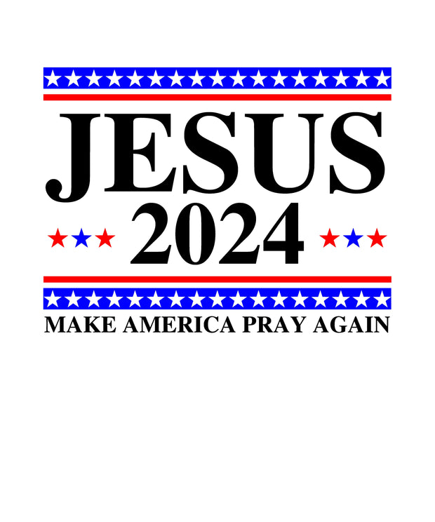 JESUS 2024 Pray Again Black Font DTF (direct-to-film) Transfer