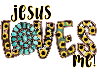 Jesus Loves Me in Sunflower Font DTF (direct-to-film) Transfer