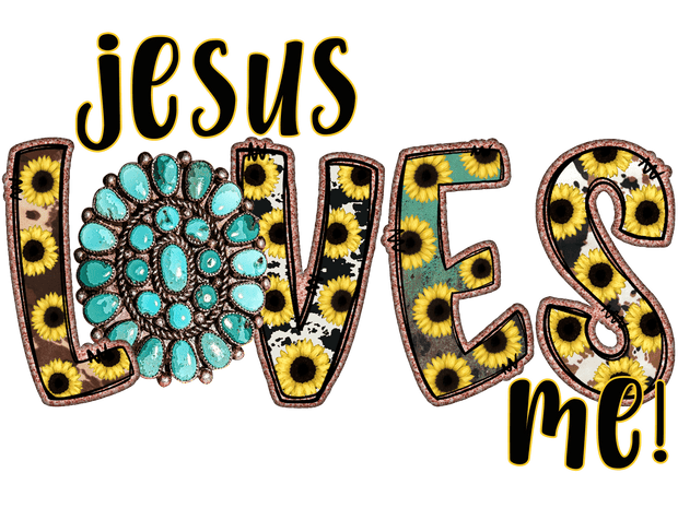Jesus Loves Me in Sunflower Font DTF (direct-to-film) Transfer