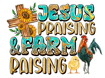 Jesus Praising & Farm Raising Cross & Rooster DTF (direct-to-film) Transfer